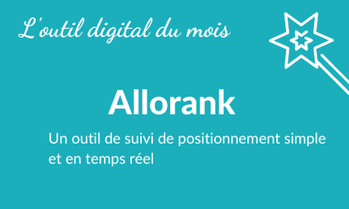 Allorank : un outil simplissime pour suivre son positionnement sur Google